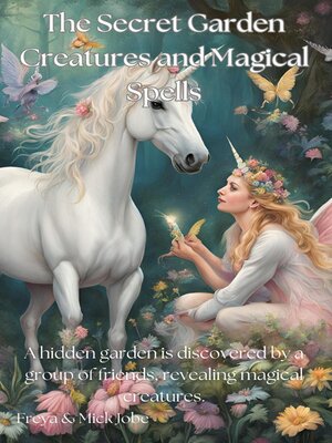 cover image of The Secret Garden Creatures and Magical Spells